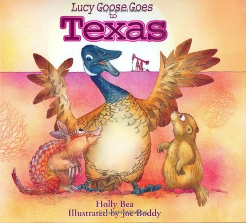 Lucy Goose Goes to Texas by Carol Crane