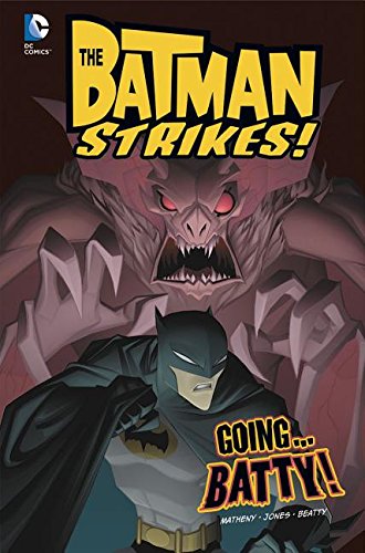 Going...Batty! by Bill Matheny