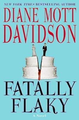 Fatally Flaky: A Novel (Goldy Schulz Book 15)