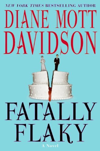 Fatally Flaky: A Novel (Goldy Schulz Book 15) by Diane Mott Davidson