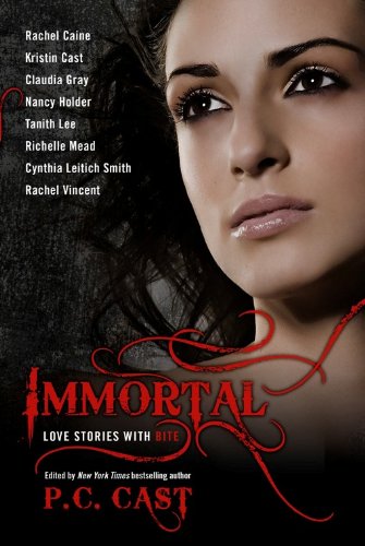 Immortal: Love Stories With Bite by Rachel Vincent