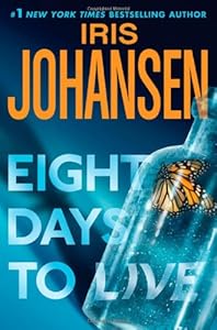 Eight Days to Live: An Eve Duncan Forensics Thriller
