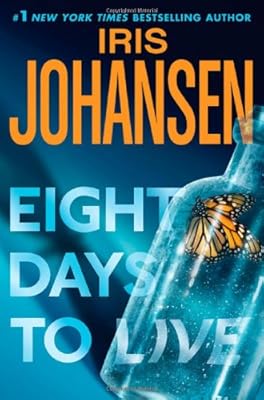 Eight Days to Live: An Eve Duncan Forensics Thriller
