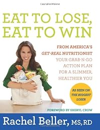 Eat to Lose, Eat to Win: Your Grab-n-Go Action Plan for a Slimmer, Healthier You