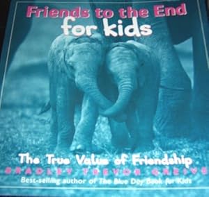 Friends to the End for Kids