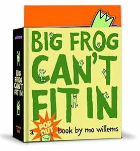 Big Frog Can't Fit In: A pop-up book