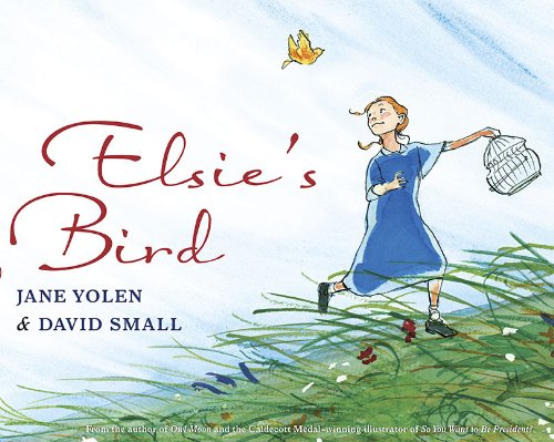 Elsie's Bird by Jane Yolen
