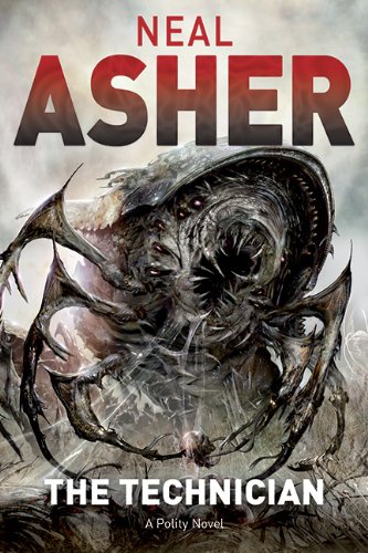 The Technician: A Polity Novel by Neal Asher