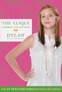 Clique Summer Collection #2: Dylan (The Clique)