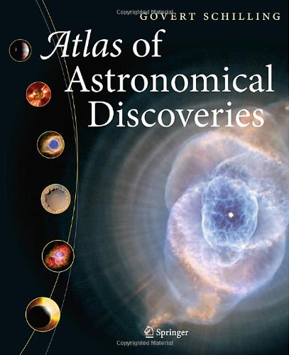 Atlas of Astronomical Discoveries by Govert Schilling