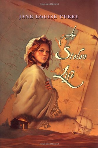 A Stolen Life by Jane Louise Curry