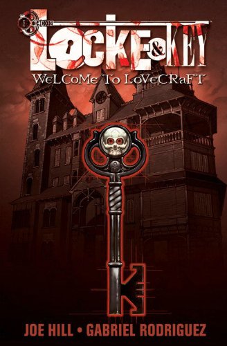 Locke &amp; Key, Vol. 1: Welcome to Lovecraft by Joe Hill