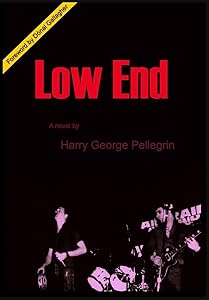 Low End by Harry George Pellegrin