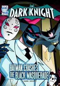 The Dark Knight:&nbsp;Batman Crashes the Black Masquerade