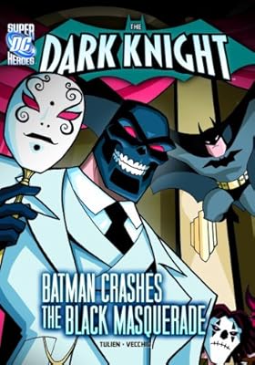 The Dark Knight:&nbsp;Batman Crashes the Black Masquerade