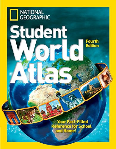 National Geographic Student World Atlas Fourth Edition by National Geographic