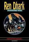 REN DHARK - Transmitter&uuml;berfall (Sternendschungel Galaxis Band 6)
