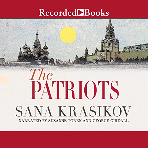 The Patriots: A Novel by Sana Krasikov