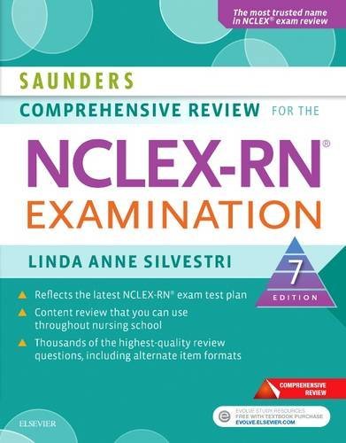 Saunders Comprehensive Review for the NCLEX-RN® Examination, 7e by Linda Anne Silvestri