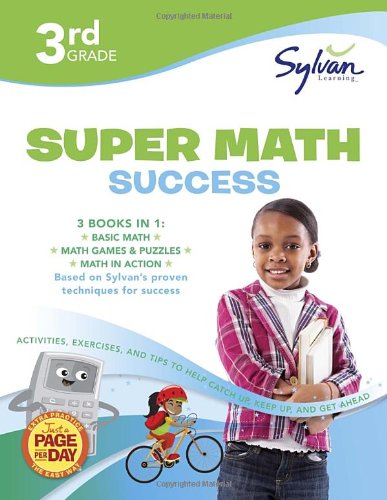 Third Grade Super Math Success (Sylvan Super Workbooks) (Math Super Workbooks) by by DK Publishing