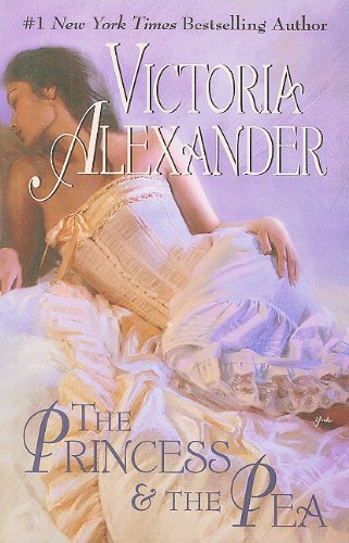 The Princess &amp; the Pea by Victoria Alexander
