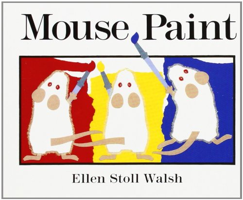 Mouse Paint by Ellen Stoll Walsh