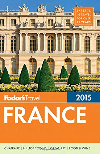 Fodor's France 2015 by Fodor's
