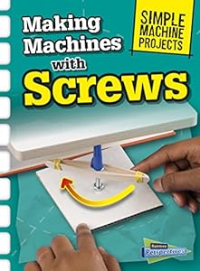 Making Machines with Screws