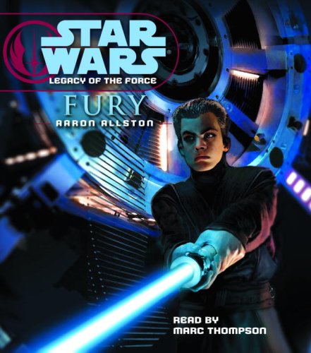 Star Wars: Legacy of the Force - Fury by Aaron Allston