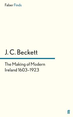 The Making of Modern Ireland 1603-1923