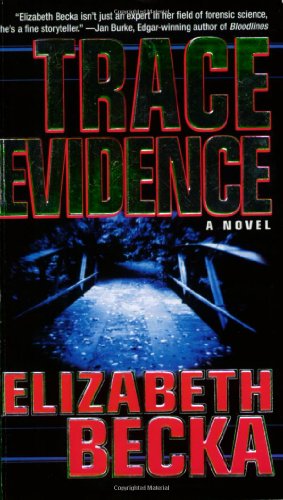 Trace Evidence by Elizabeth Becka