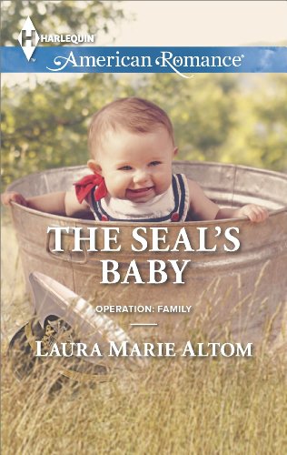 The SEAL's Baby (Operation: Family Book 6) by Laura Marie Altom