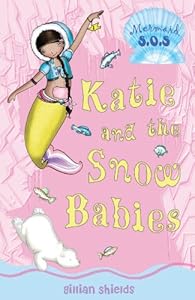 Katie and the Snow Babies (Mermaid S.O.S.)