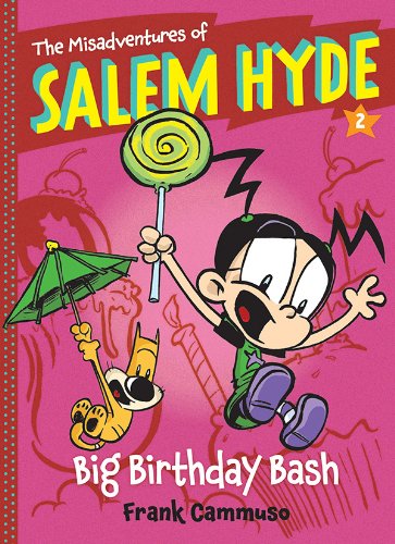 The Misadventures of Salem Hyde: Book Two: Big Birthday Bash by Frank Cammuso