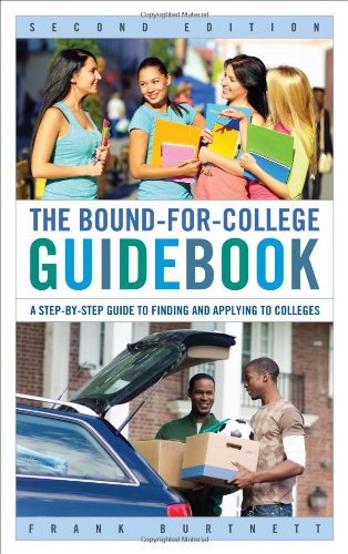 The Bound-for-College Guidebook: A Step-by-Step Guide to Finding and Applying to Colleges by Sally P. Springer