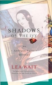 Shadows on the Ivy: An Antique Print Mystery (Antique Print Mysteries)