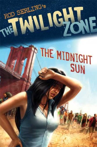 The Twilight Zone: The Midnight Sun by Mark Kneece