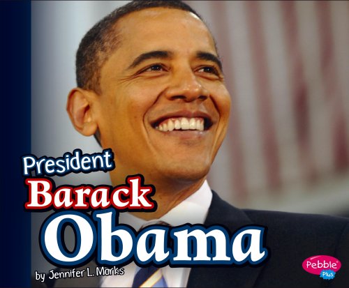 President Barack Obama (Pebble Plus) by Matt Bruning