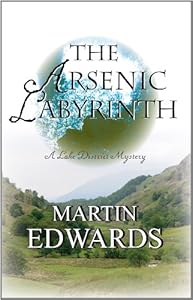 The Arsenic Labyrinth: A Lake District Mystery #3 (Lake District Mysteries)