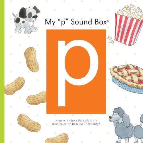 My 'p' Sound Box (Sound Box Books) by Jane Belk Moncure