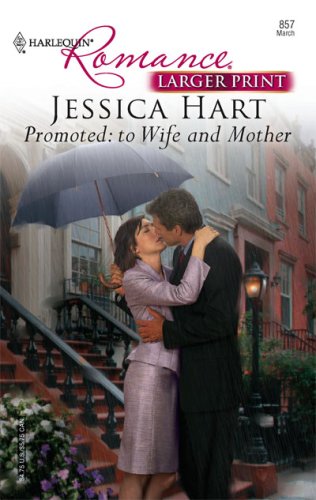 Promoted: To Wife And Mother by Jessica Hart