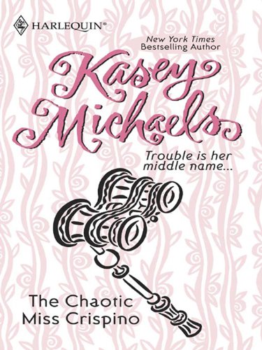 The Chaotic Miss Crispino (Reader's Choice) by Kasey Michaels
