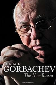 The New Russia by Mikhail Gorbachev
