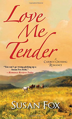 Love Me Tender by Susan Fox