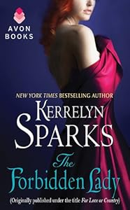 The Forbidden Lady: (Originally published under the title FOR LOVE OR COUNTRY)