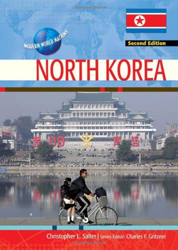 North Korea (Modern World Nations) by Christopher L. Salter
