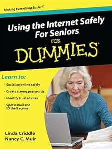 Using the Internet Safely for Seniors for Dummies (Thorndike Health, Home & Learning)