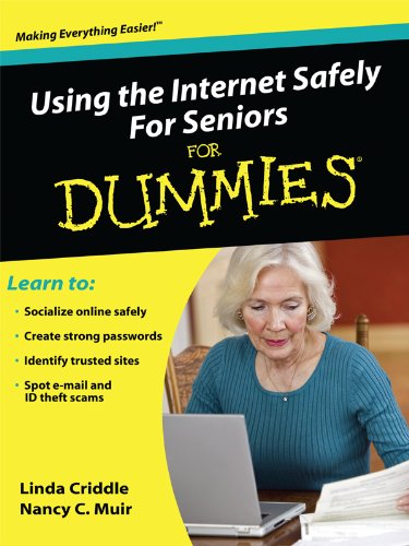 Using the Internet Safely for Seniors for Dummies (Thorndike Health, Home & Learning) by John R. Levine