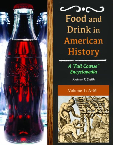 Food and Drink in American History by Andrew F. Smith