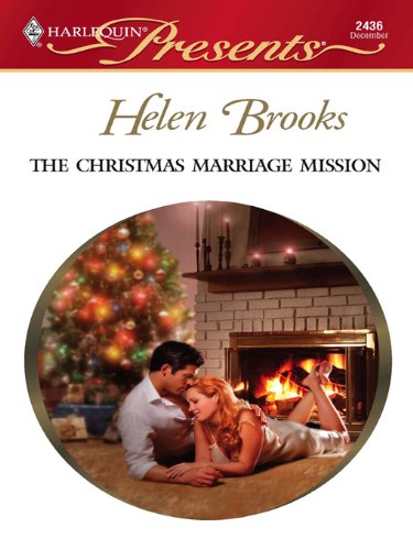 The Christmas Marriage Mission (Do Not Disturb Book 11) by Helen Brooks